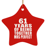 61st Anniversary 61 Years Of Being Mrs Perfect - Star Ornament
