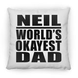 Neil World's Okayest Dad - Throw Pillow