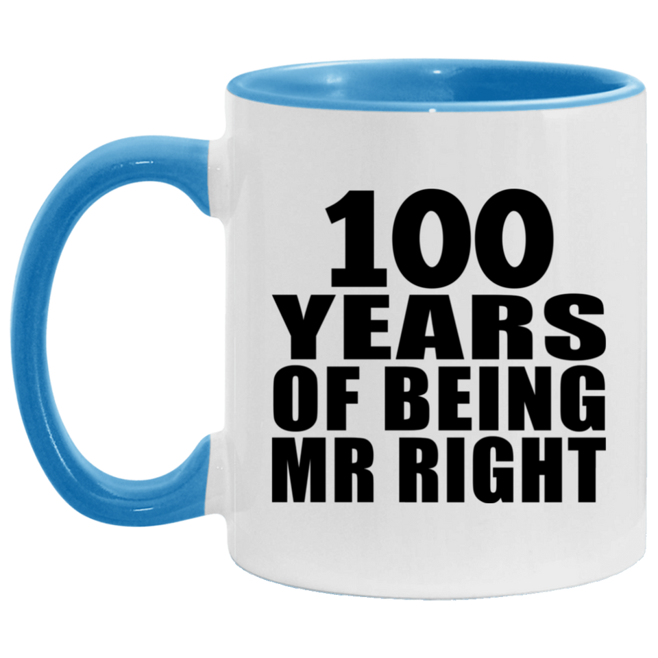 100th Anniversary 100 Years Of Being Mr Right - 11oz Accent Mug Blue