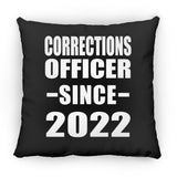 Corrections Officer Since 2022 - Throw Pillow Black