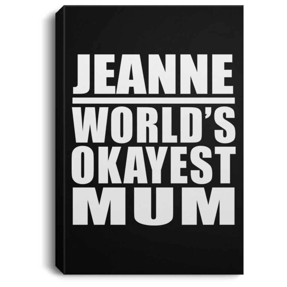 Jeanne World's Okayest Mum - Canvas Portrait