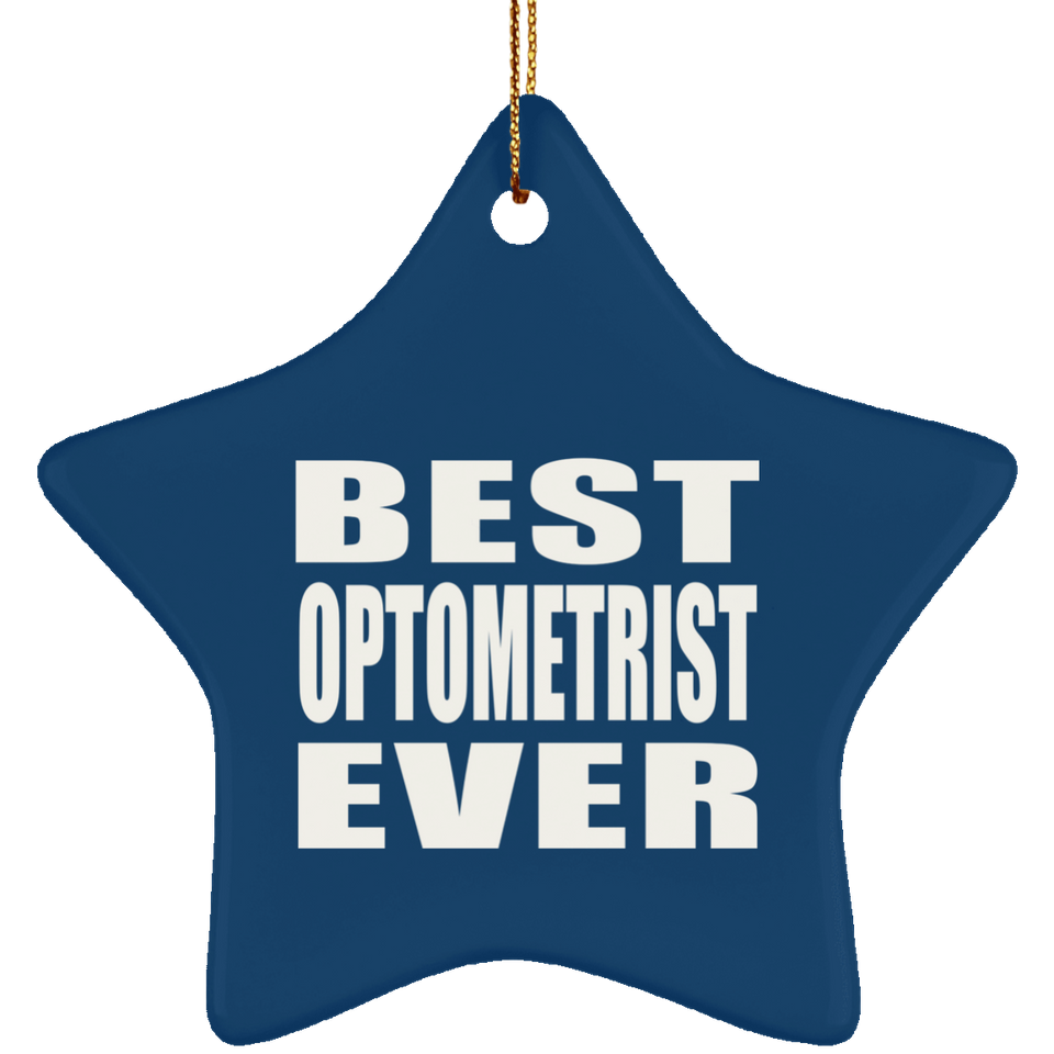 Best Optometrist Ever - Star Ornament