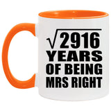 54th Anniversary Square Root of 2916 Years of Being Mrs Right - 11oz Accent Mug Orange