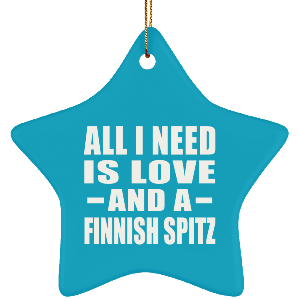 All I Need Is Love And A Finnish Spitz - Star Ornament