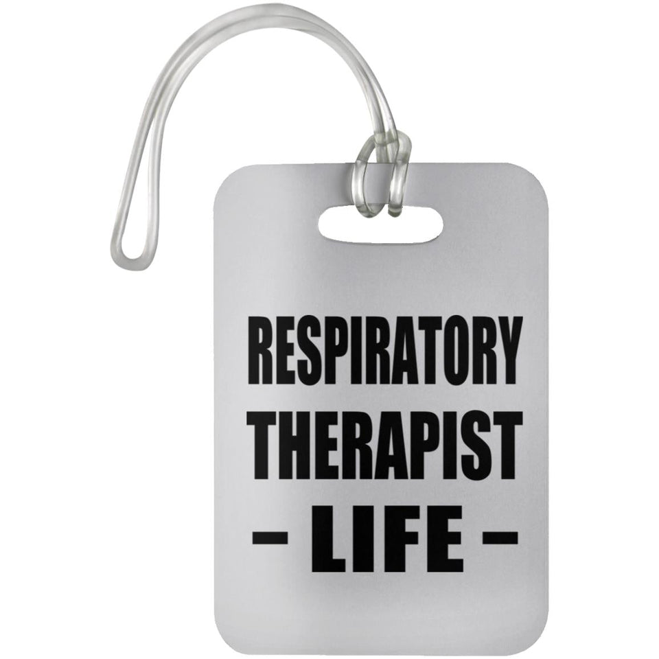 Respiratory Therapist Life - Luggage Bag Tag