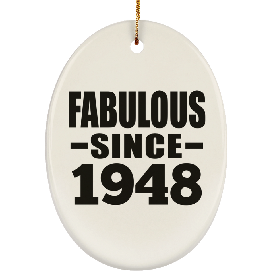 76th Birthday Fabulous Since 1948 - Oval Ornament