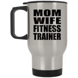 Mom Wife Fitness Trainer - Silver Travel Mug