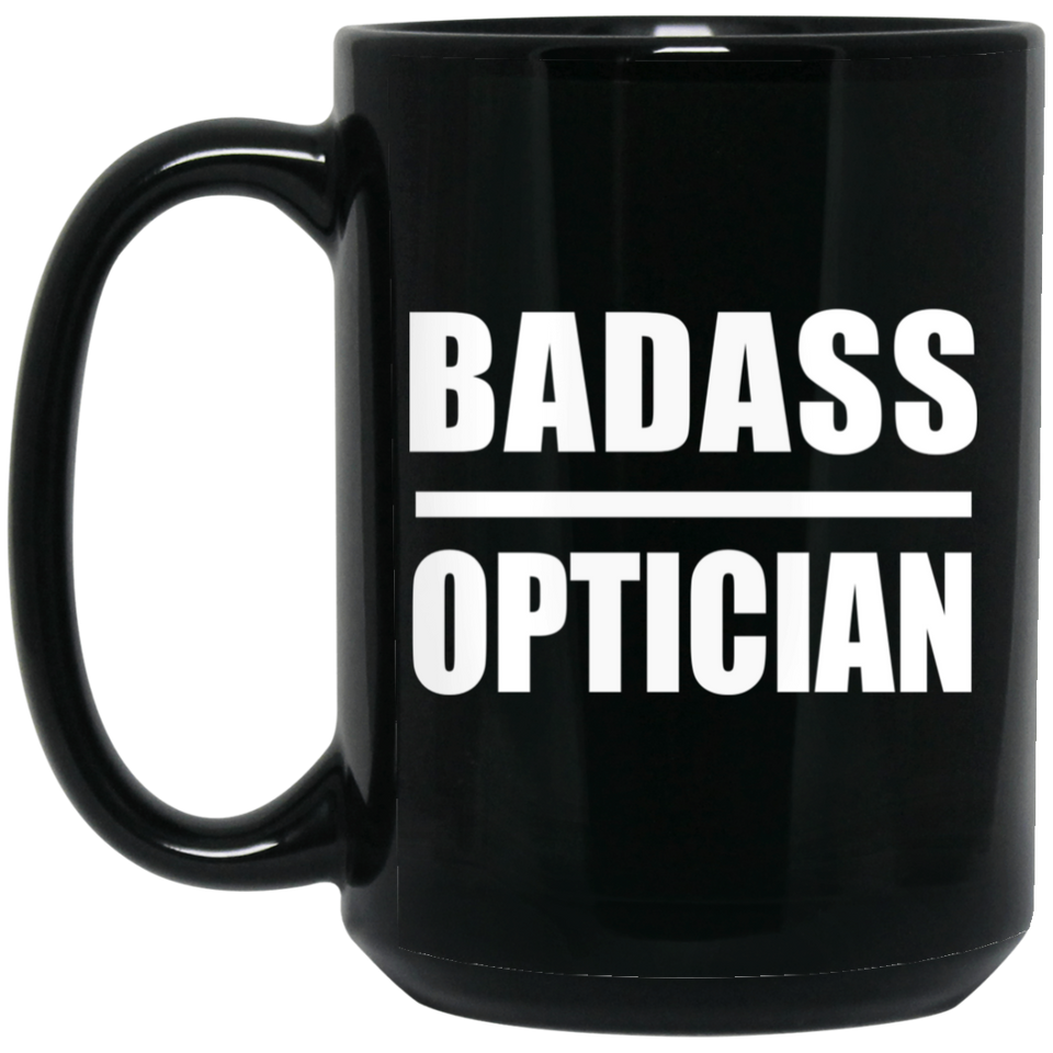 Badass Optician - 15oz Coffee Mug Black