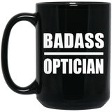 Badass Optician - 15oz Coffee Mug Black