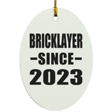 Bricklayer Since 2023 - Oval Ornament