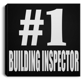 Number One #1 Building Inspector - Canvas Square