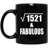 39th Birthday Square Root of 1521 & Fabulous - 11oz Coffee Mug Black