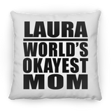 Laura World's Okayest Mom - Throw Pillow