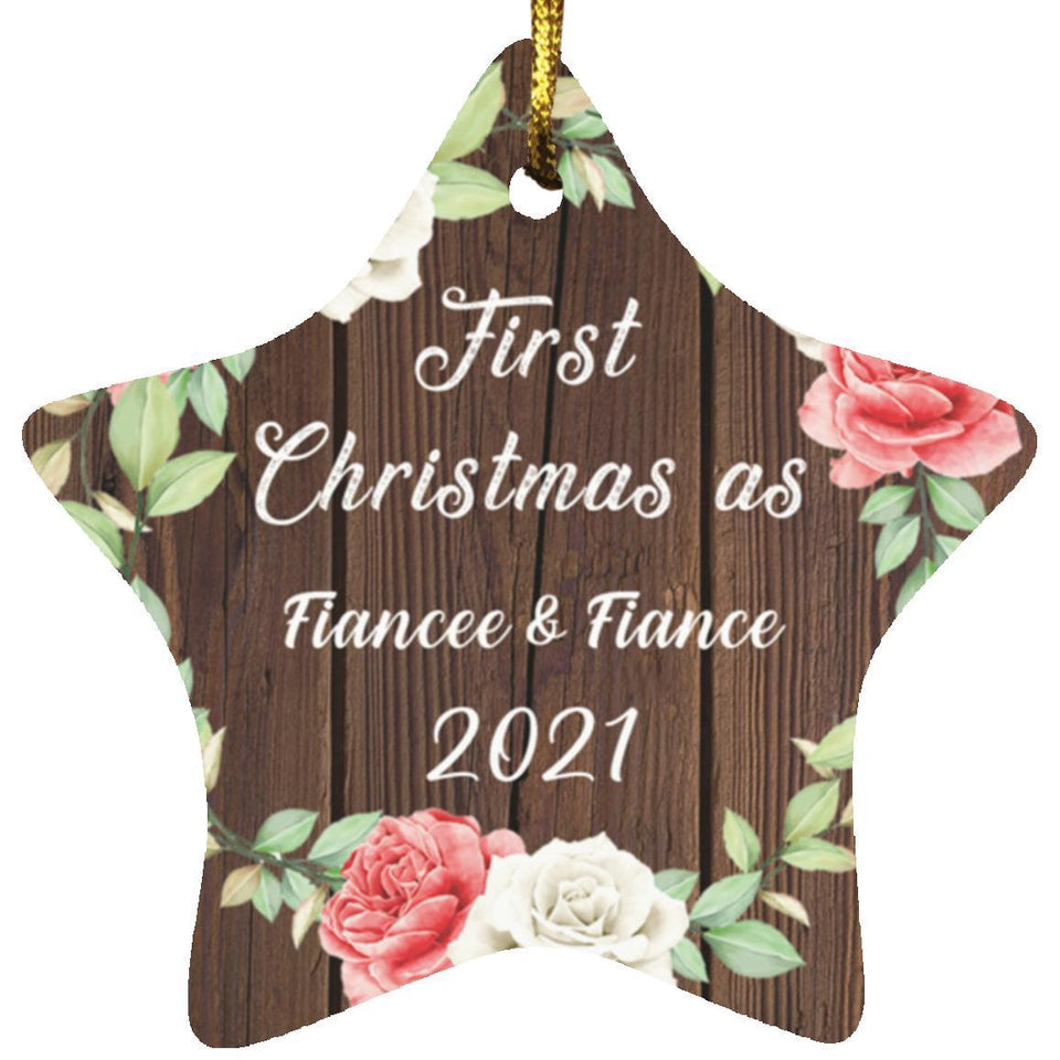 First Christmas As Fiancee & Fiance 2021 - Star Ornament A