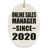 Online Sales Manager Since 2020 - Oval Ornament