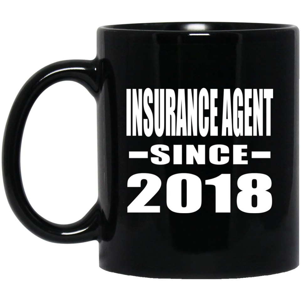 Insurance Agent Since 2018 - 11 Oz Coffee Mug Black