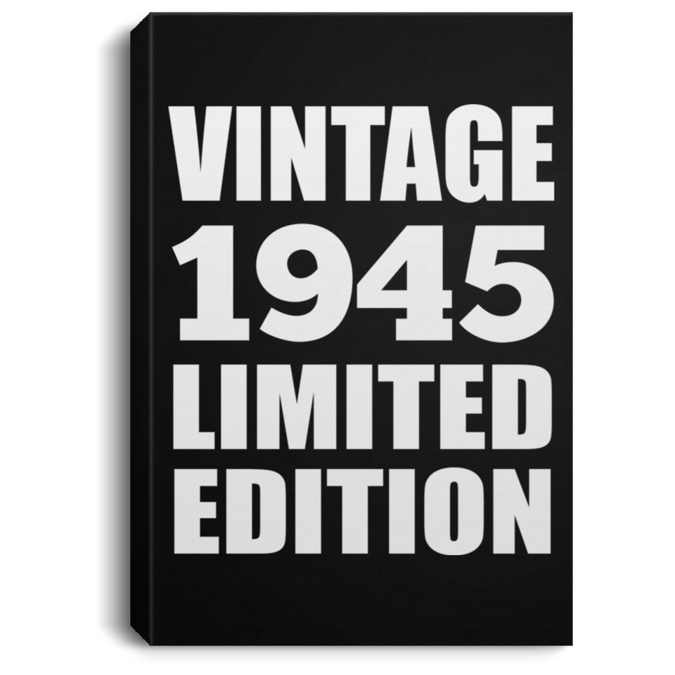 79th Birthday Vintage 1945 Limited Edition - Canvas Portrait