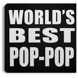 World's Best Pop-Pop - Canvas Square