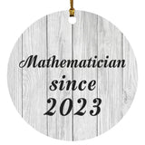 Mathematician Since 2023 - Circle Ornament F