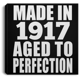107th Birthday Made In 1917 Aged To Perfection - Canvas Square