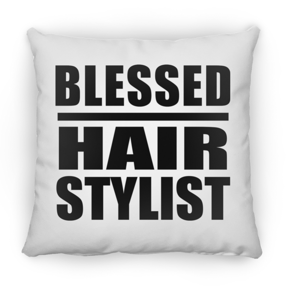 Blessed Hair Stylist - Throw Pillow