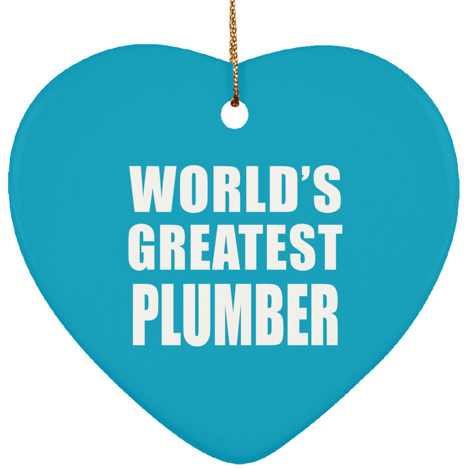 World's Greatest Plumber - Heart Ornament