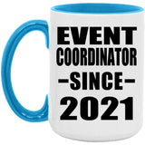Event Coordinator Since 2021 - 15oz Accent Mug Blue