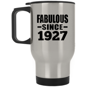97th Birthday Fabulous Since 1927 - Silver Travel Mug