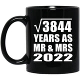 62nd Anniversary Square Root of 3844 Years As Mr & Mrs 2022 - 11oz Coffee Mug Black