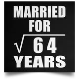 8th Anniversary Married For Square Root of 64 Years - Poster Square