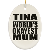 Tina World's Okayest Mum - Oval Ornament