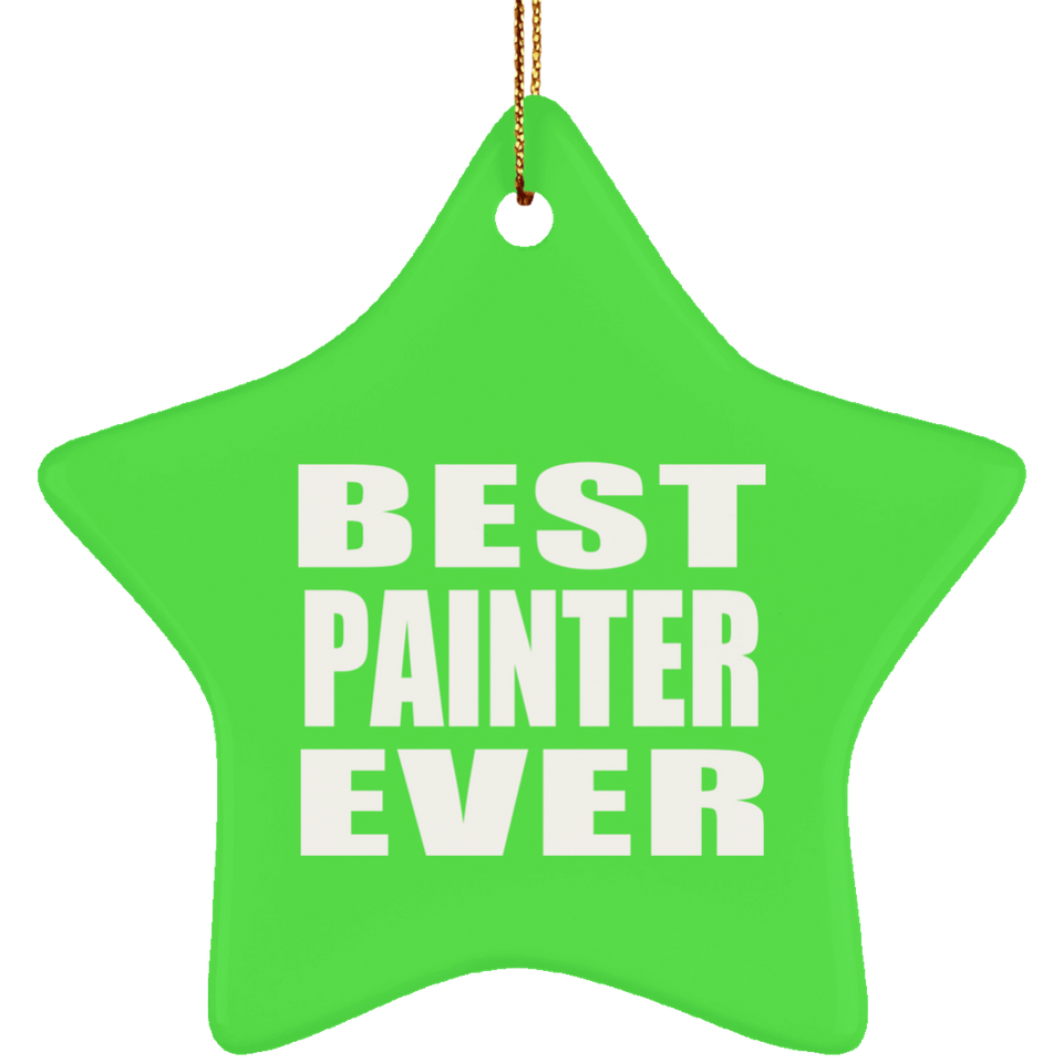 Best Painter Ever - Star Ornament