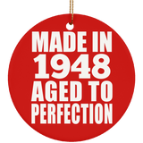 76th Birthday Made In 1948 Aged to Perfection - Circle Ornament