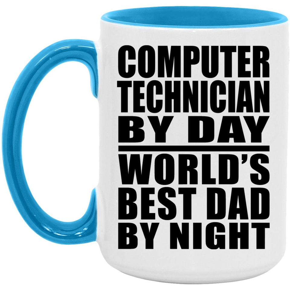 Computer Technician By Day World's Best Dad By Night - 15oz Accent Mug Blue