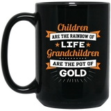 Children Are Rainbow Of Life, Grandchildren Are Pot Of Gold - 15 Oz Coffee Mug Black