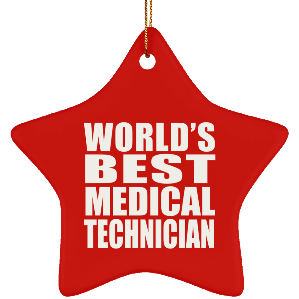 World's Best Medical Technician - Star Ornament