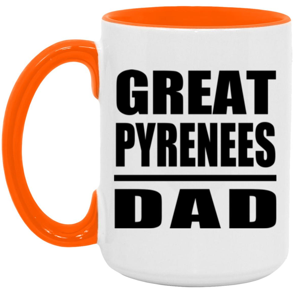 Great Pyrenees Dad - 15oz Accent Mug Orange