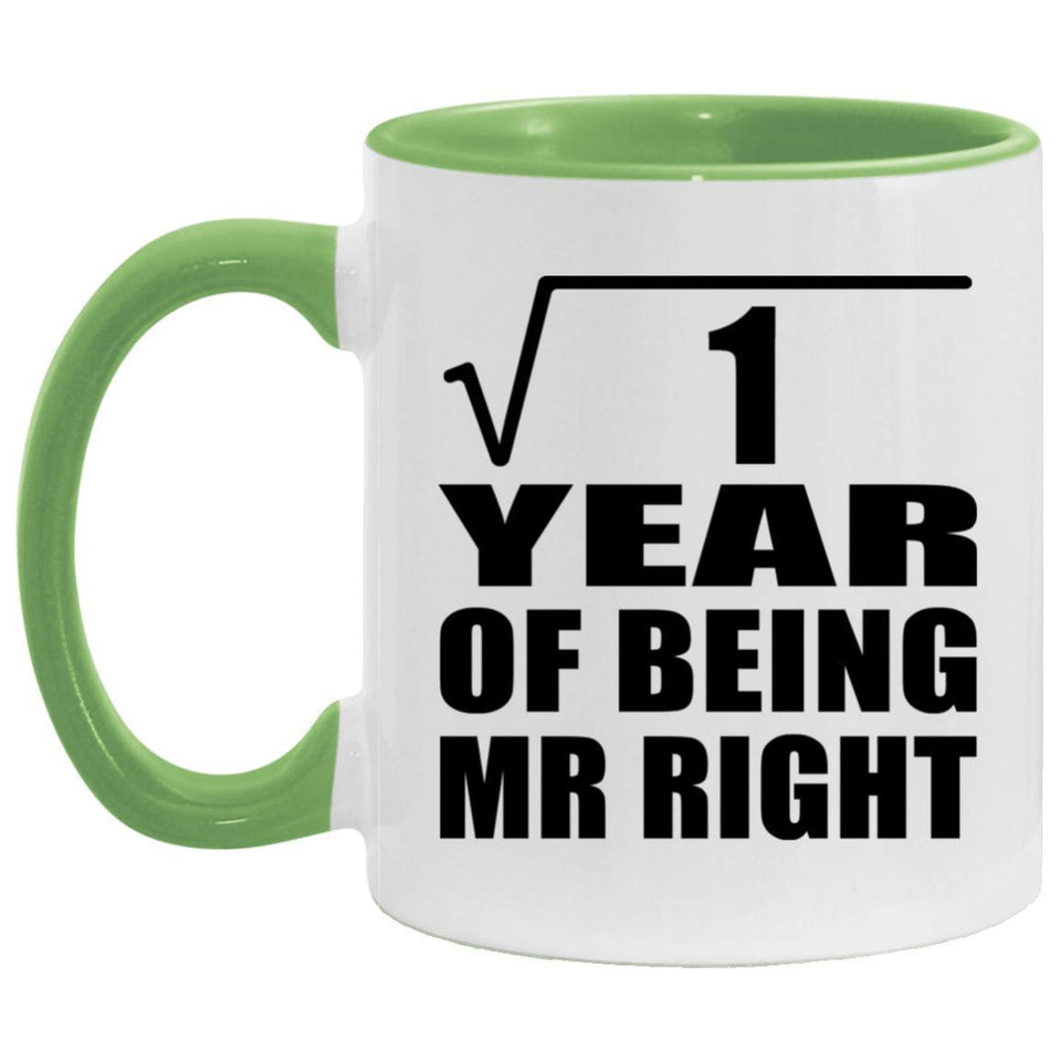 1st Anniversary Square Root of 1 Year of Being Mr Right - 11oz Accent Mug Green