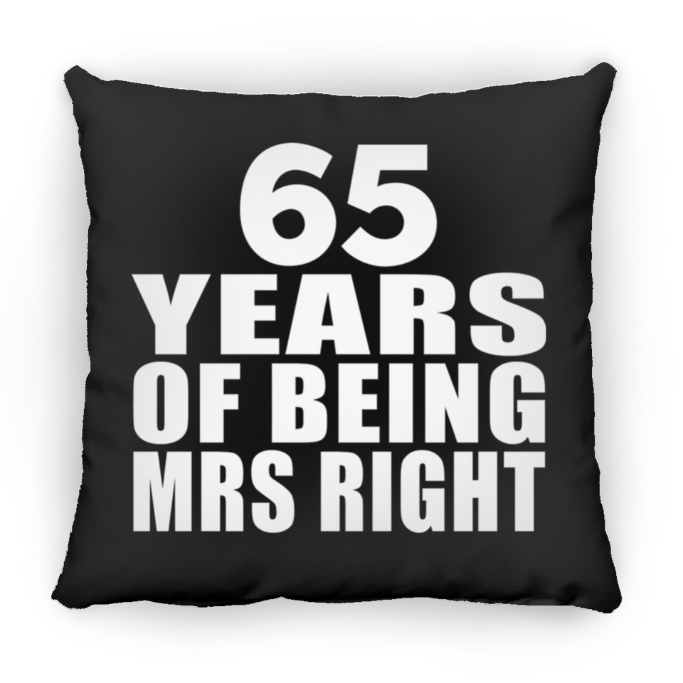 65th Anniversary 65 Years Of Being Mrs Right - Throw Pillow Black