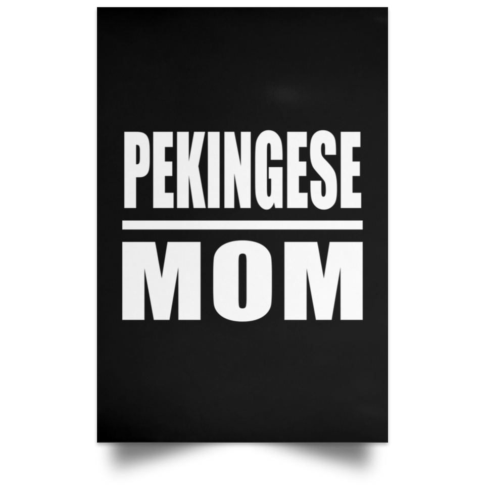 Pekingese Mom - Poster Portrait