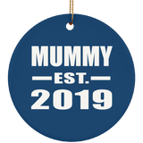 Mummy Established EST. 2019 - Circle Ornament