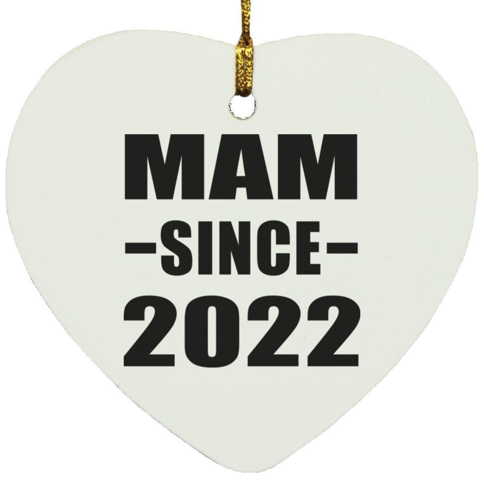 Mam Since 2022 - Heart Ornament