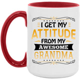 I Get My Attitude From My Awesome Grandma - 15oz Accent Mug Red
