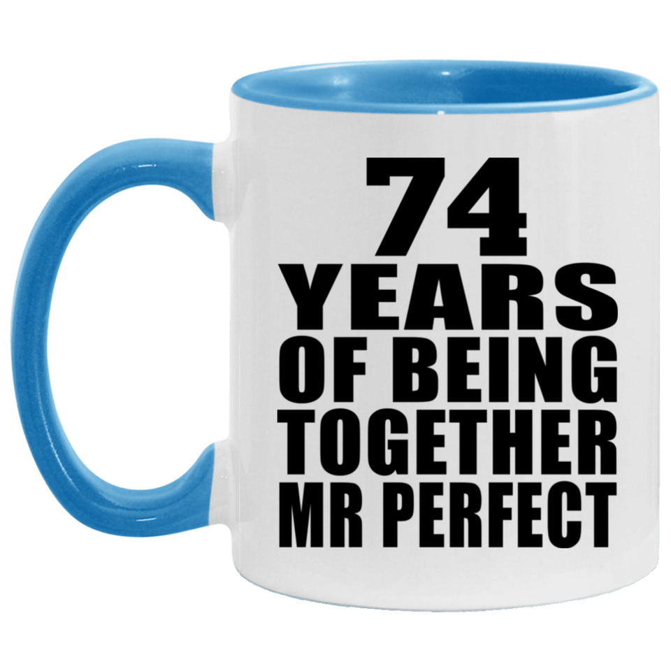 74th Anniversary 74 Years Of Being Mr Perfect - 11oz Accent Mug Blue