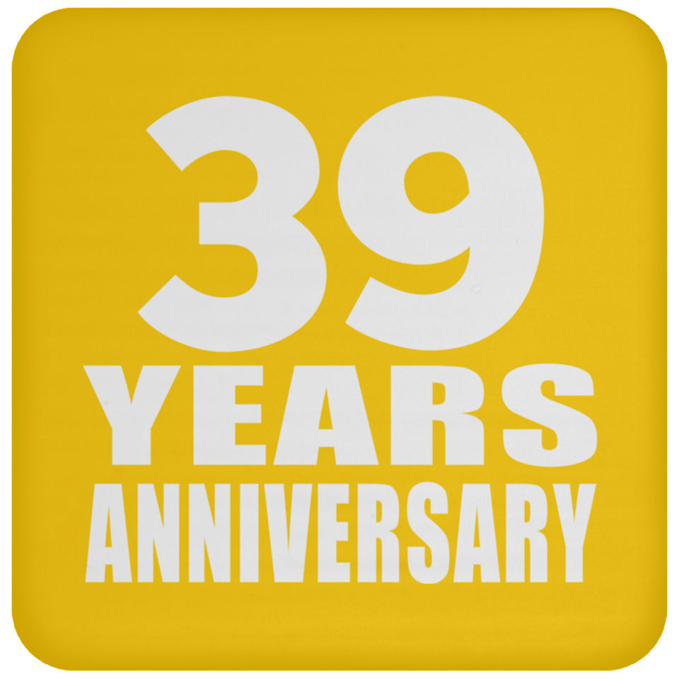 39th Anniversary 39 Years - Drink Coaster