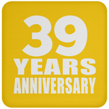 39th Anniversary 39 Years - Drink Coaster