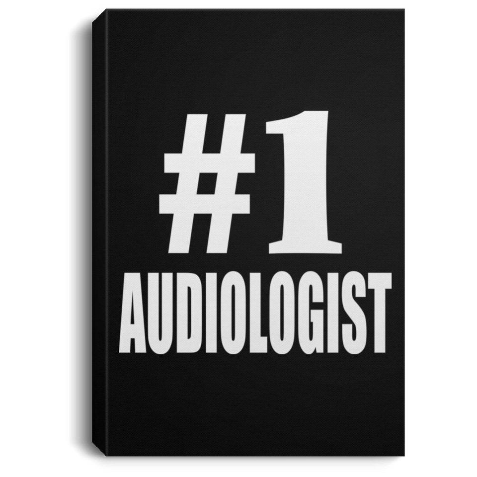 Number One #1 Audiologist - Canvas Portrait