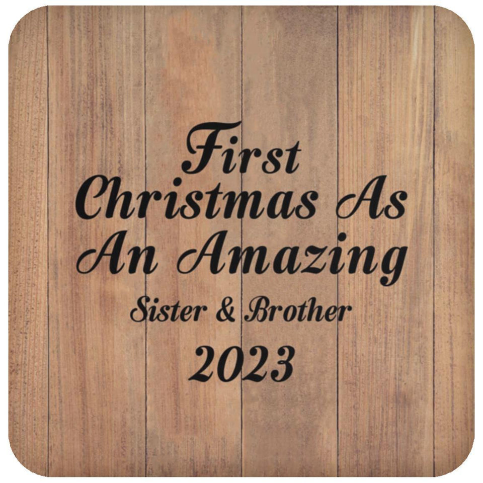 First Christmas As An Amazing Sister & Brother 2023 - Drink Coaster C