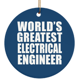 World's Greatest Electrical Engineer - Circle Ornament