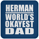 Herman World's Okayest Dad - Drink Coaster